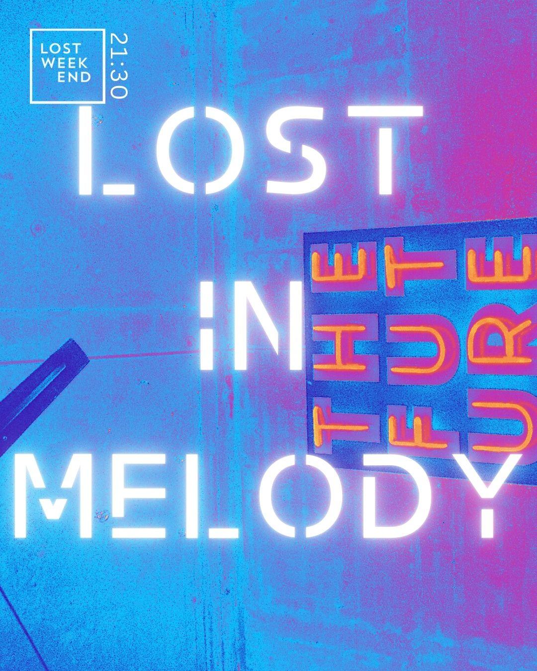 Lost in Melody • sab.rina at lostweekend event poster