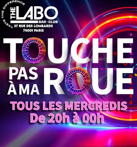 TOUCHE PAS A MA ROUE at The Labo event poster