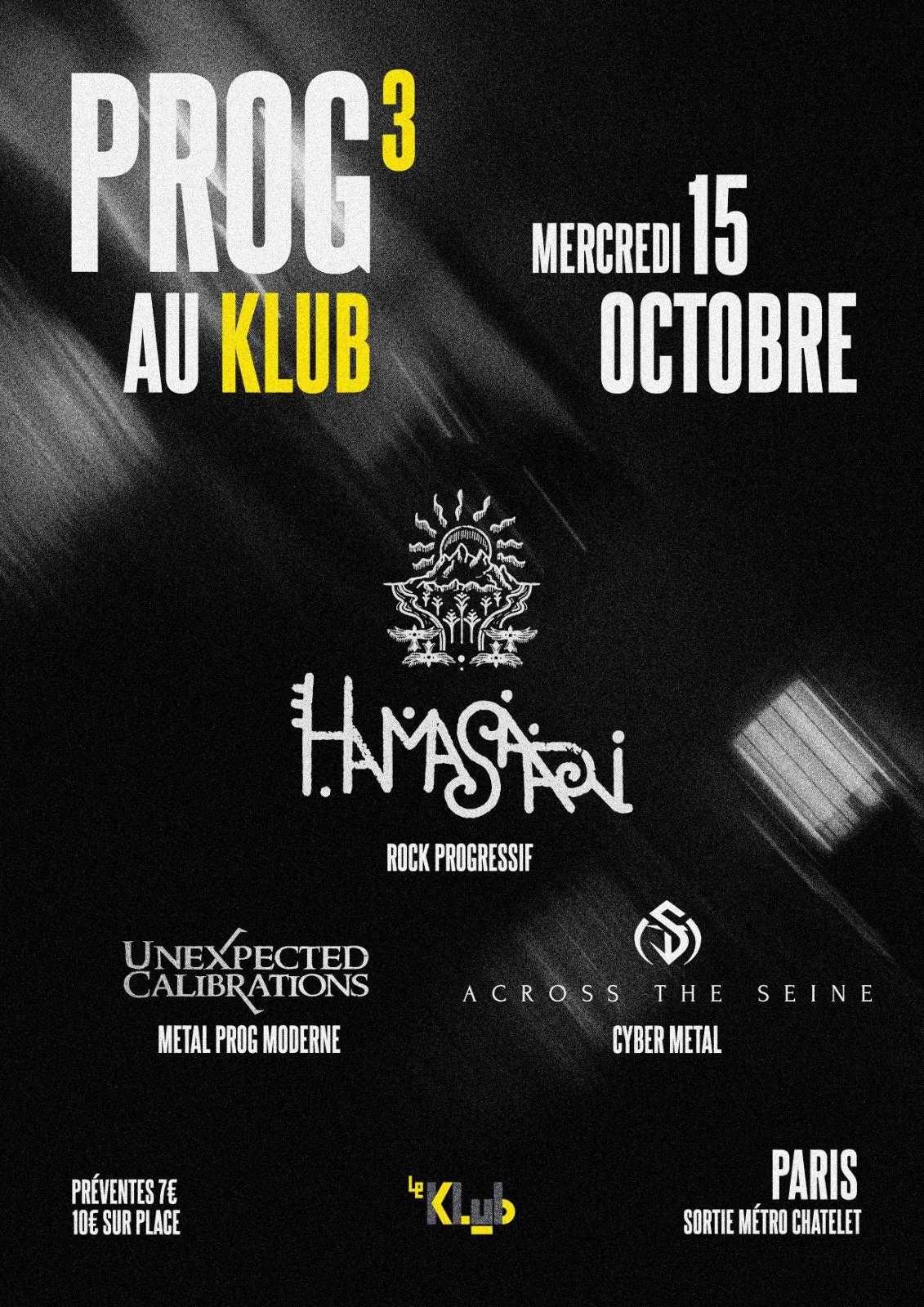 Unexpected Calibrations + HamaSaari + Across The Seine at Le Klub event poster